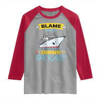 Funny Cruise Vacation Raglan Shirt Blame It On The Drink Package - Wonder Print Shop