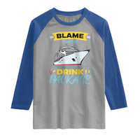 Funny Cruise Vacation Raglan Shirt Blame It On The Drink Package - Wonder Print Shop