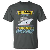 Funny Cruise Vacation T Shirt Blame It On The Drink Package - Wonder Print Shop