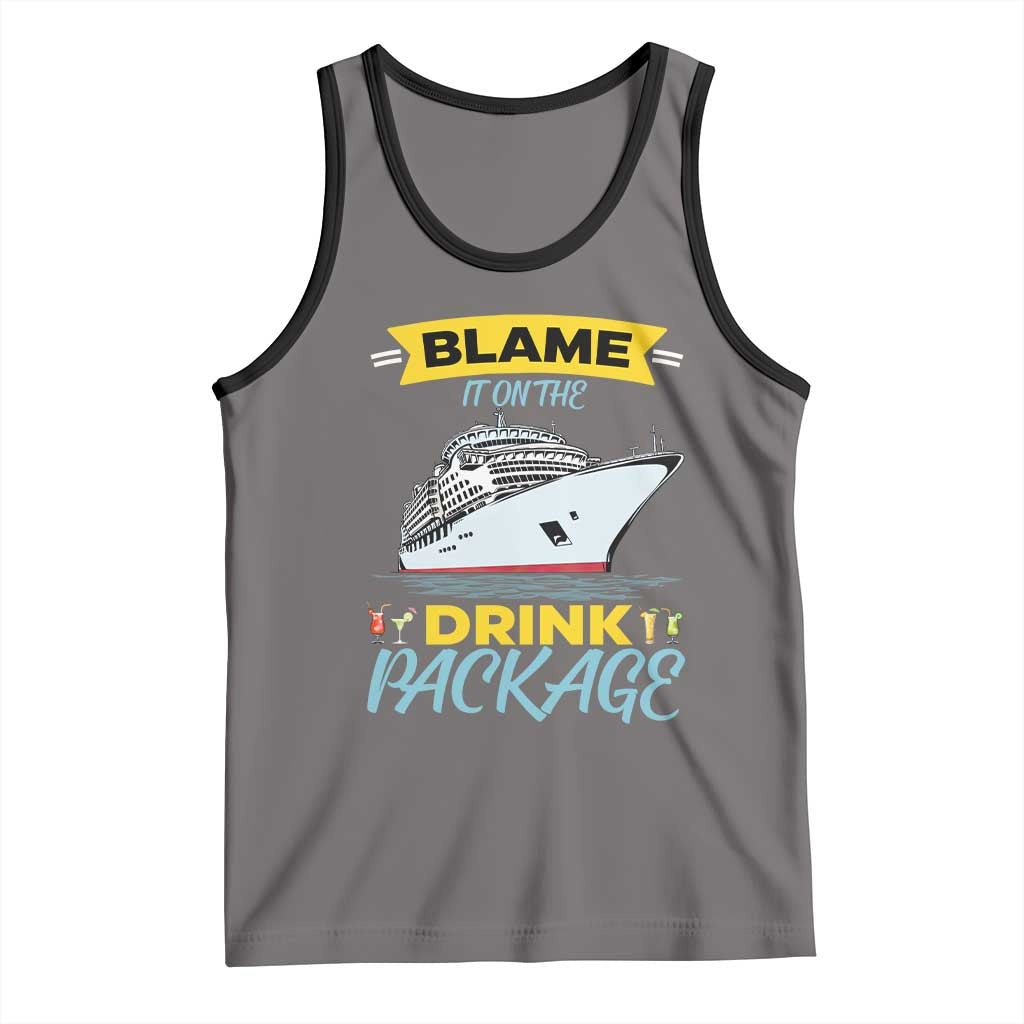 Funny Cruise Vacation Tank Top Blame It On The Drink Package - Wonder Print Shop