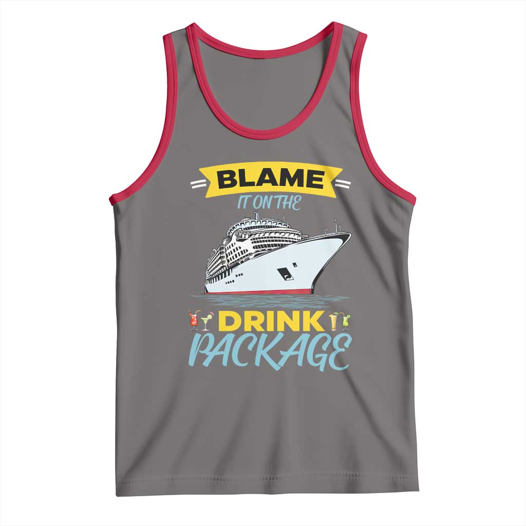 Funny Cruise Vacation Tank Top Blame It On The Drink Package - Wonder Print Shop