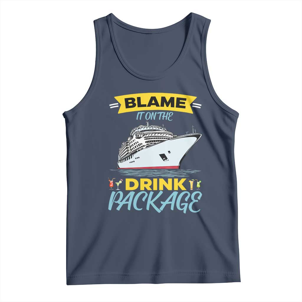 Funny Cruise Vacation Tank Top Blame It On The Drink Package - Wonder Print Shop