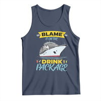 Funny Cruise Vacation Tank Top Blame It On The Drink Package - Wonder Print Shop