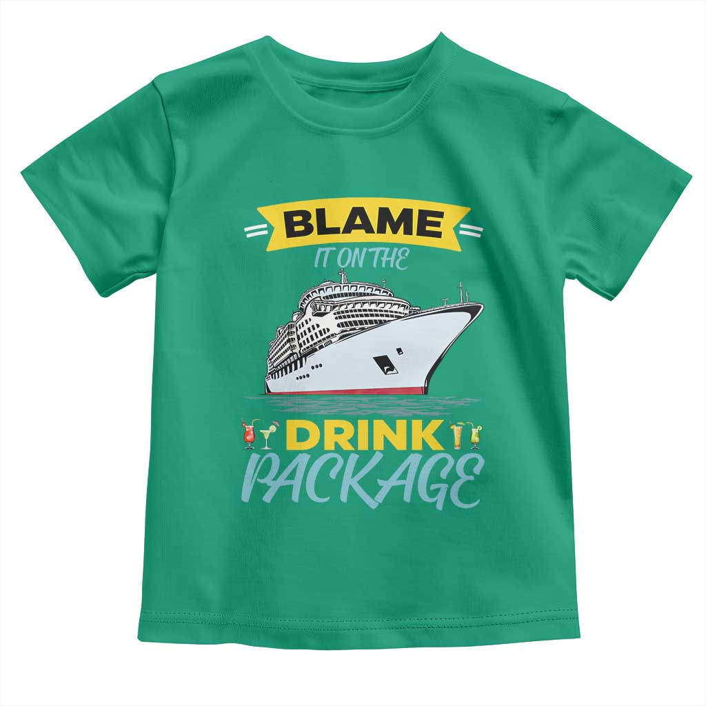 Funny Cruise Vacation Toddler T Shirt Blame It On The Drink Package - Wonder Print Shop