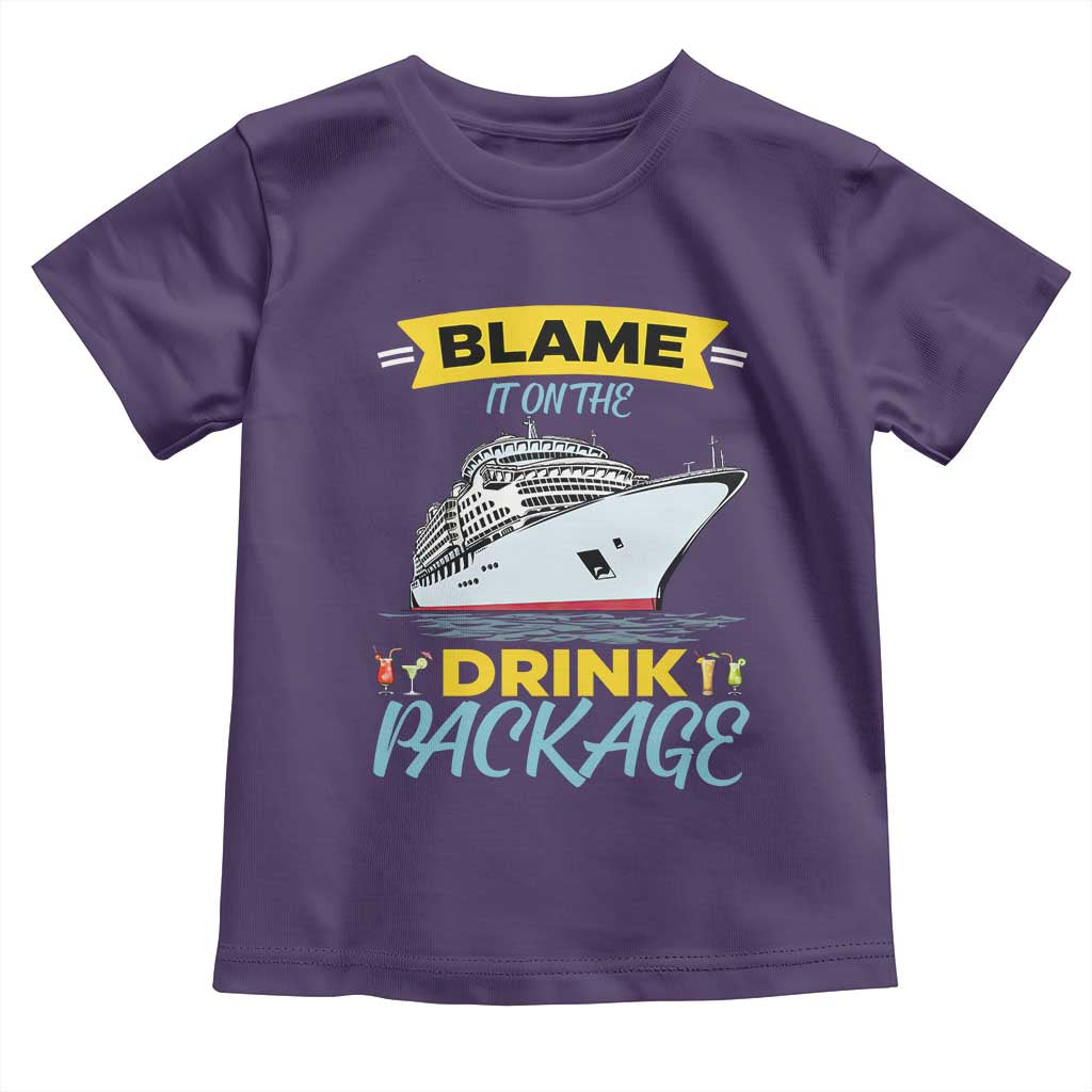 Funny Cruise Vacation Toddler T Shirt Blame It On The Drink Package - Wonder Print Shop
