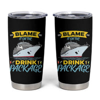 Funny Cruise Vacation Tumbler Cup Blame It On The Drink Package - Wonder Print Shop