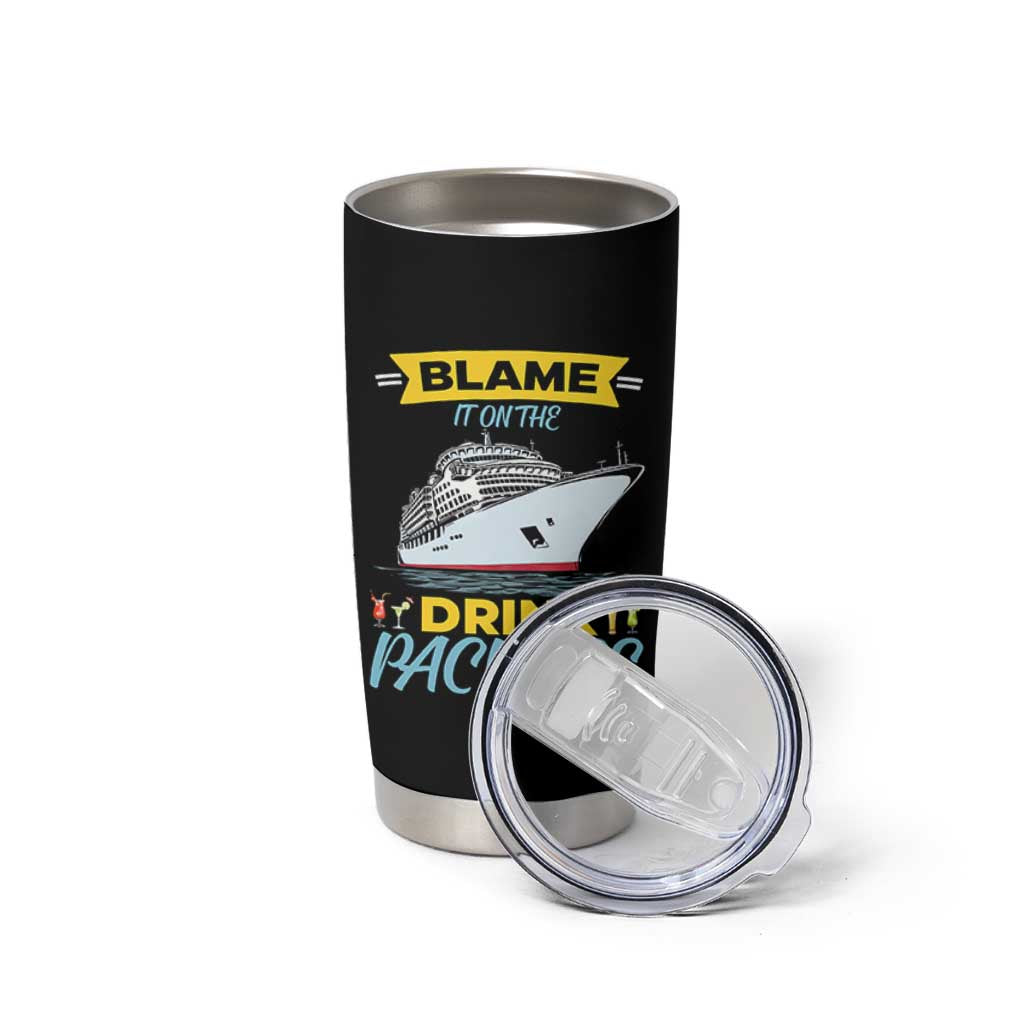 Funny Cruise Vacation Tumbler Cup Blame It On The Drink Package - Wonder Print Shop