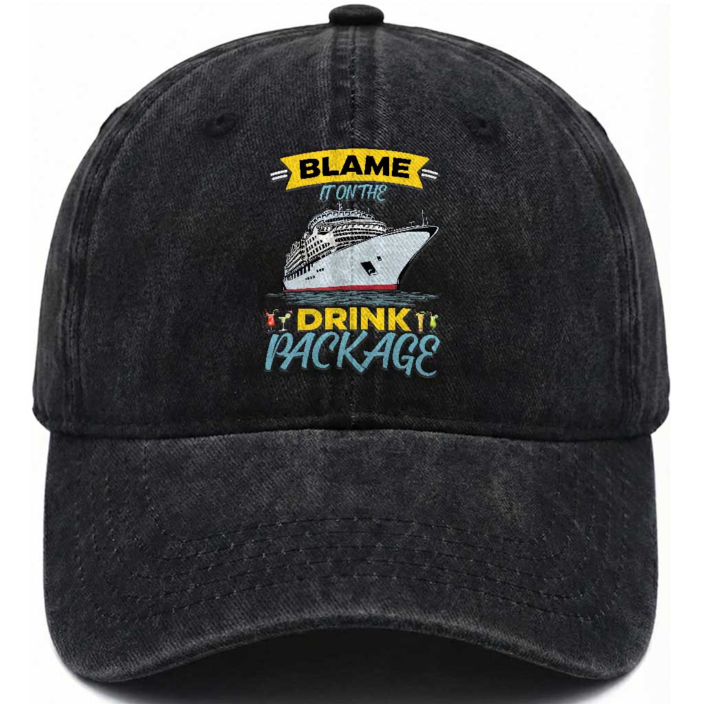 Funny Cruise Vacation Washed Cotton Baseball Cap Blame It On The Drink Package