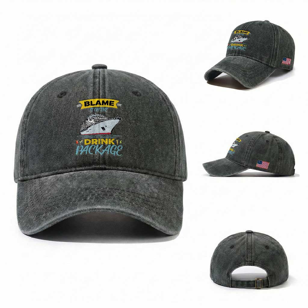 Funny Cruise Vacation Washed Cotton Baseball Cap Blame It On The Drink Package