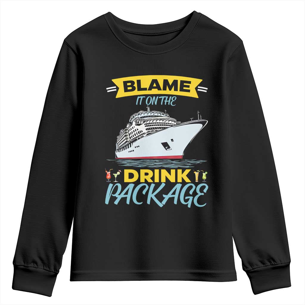 Funny Cruise Vacation Youth Sweatshirt Blame It On The Drink Package - Wonder Print Shop