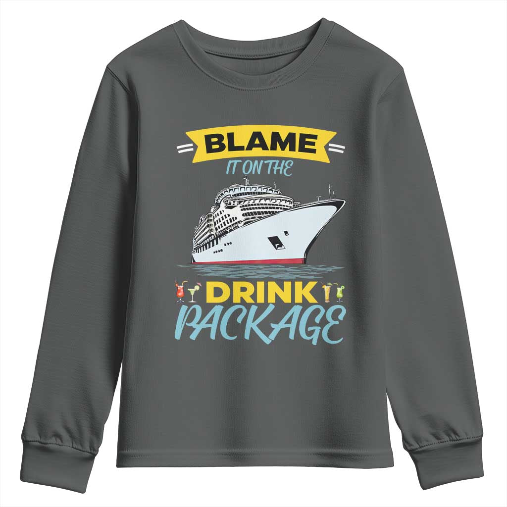 Funny Cruise Vacation Youth Sweatshirt Blame It On The Drink Package - Wonder Print Shop