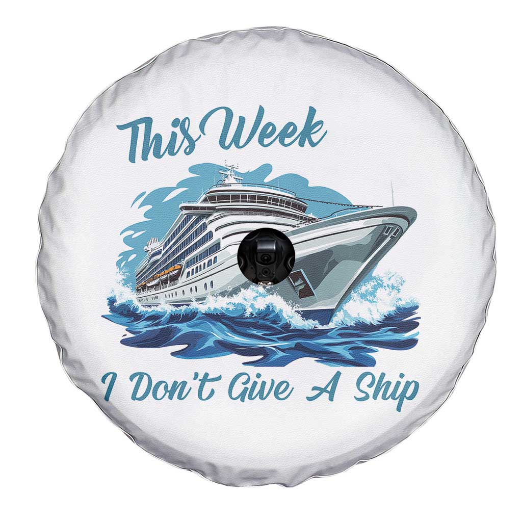 Funny Cruise Vacation Spare Tire Cover This Week I Do Not Give A Ship - Wonder Print Shop