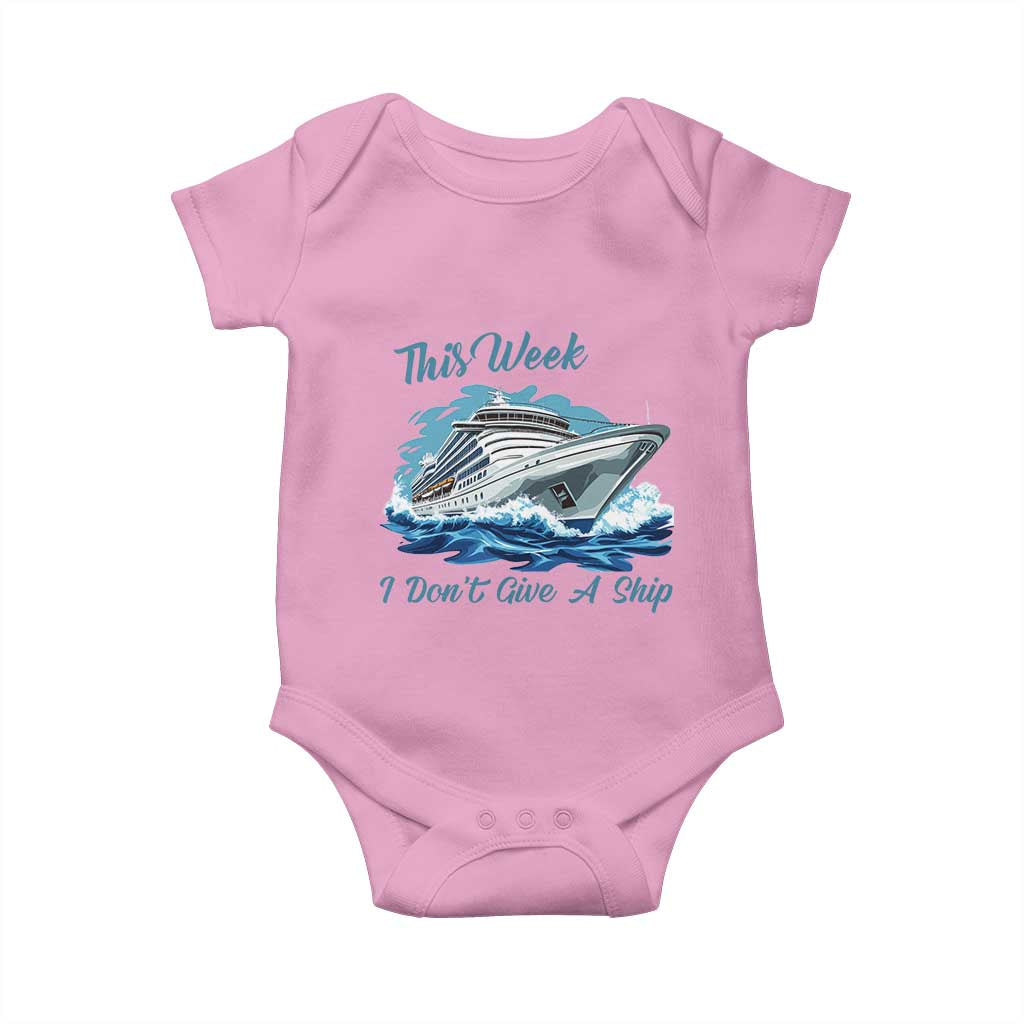 Funny Cruise Vacation Baby Onesie This Week I Do Not Give A Ship - Wonder Print Shop