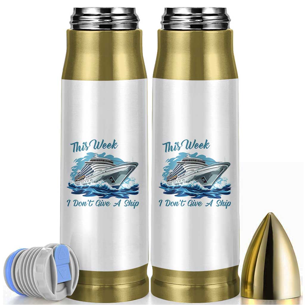 Funny Cruise Vacation Bullet Tumbler This Week I Do Not Give A Ship - Wonder Print Shop