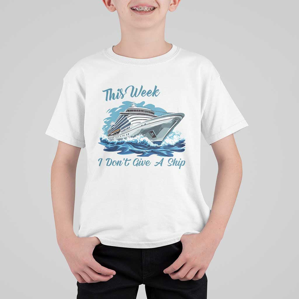 Funny Cruise Vacation T Shirt For Kid This Week I Do Not Give A Ship - Wonder Print Shop