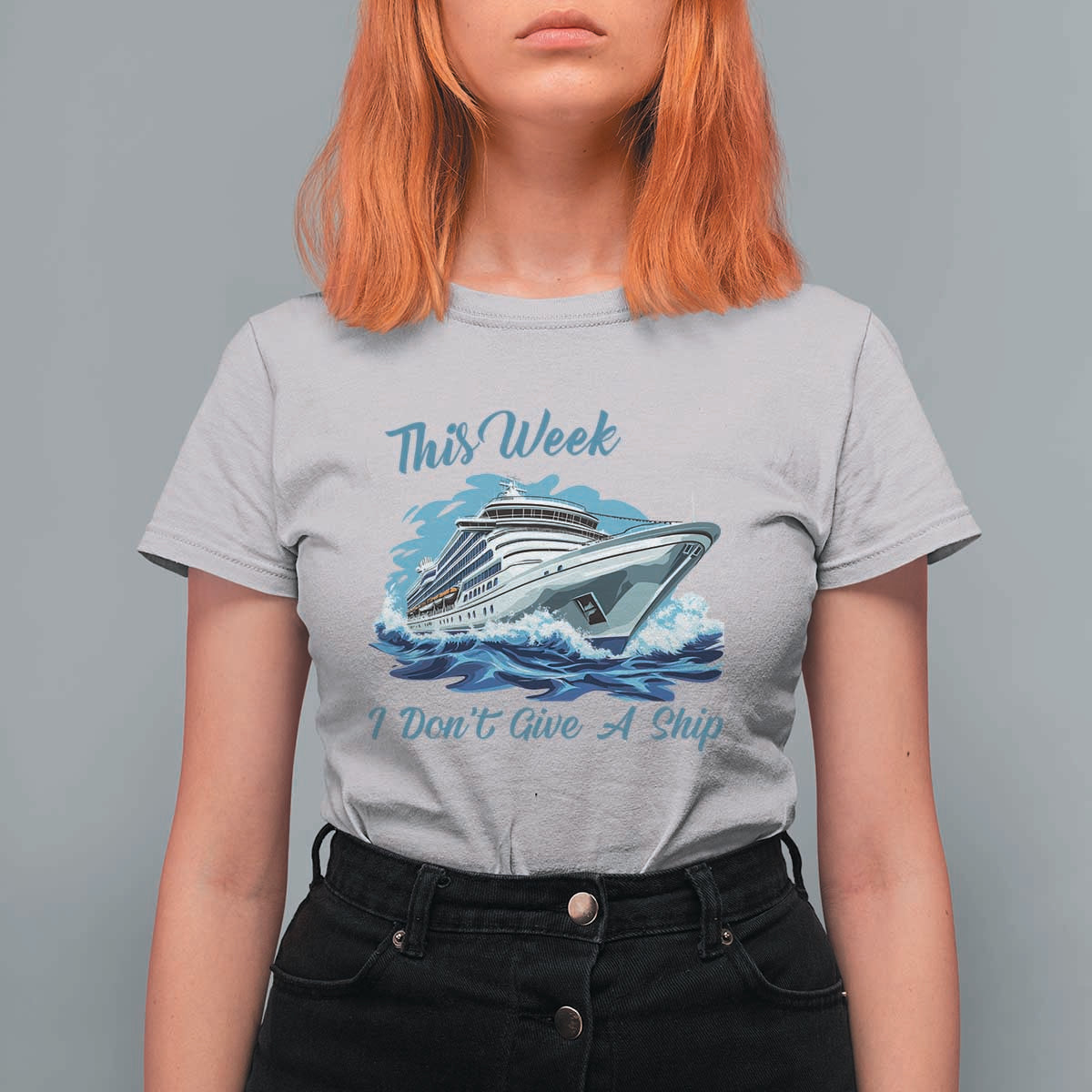 Funny Cruise Vacation T Shirt For Women This Week I Do Not Give A Ship - Wonder Print Shop