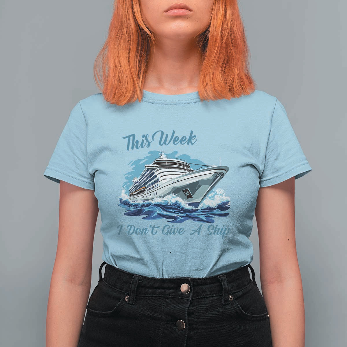 Funny Cruise Vacation T Shirt For Women This Week I Do Not Give A Ship - Wonder Print Shop