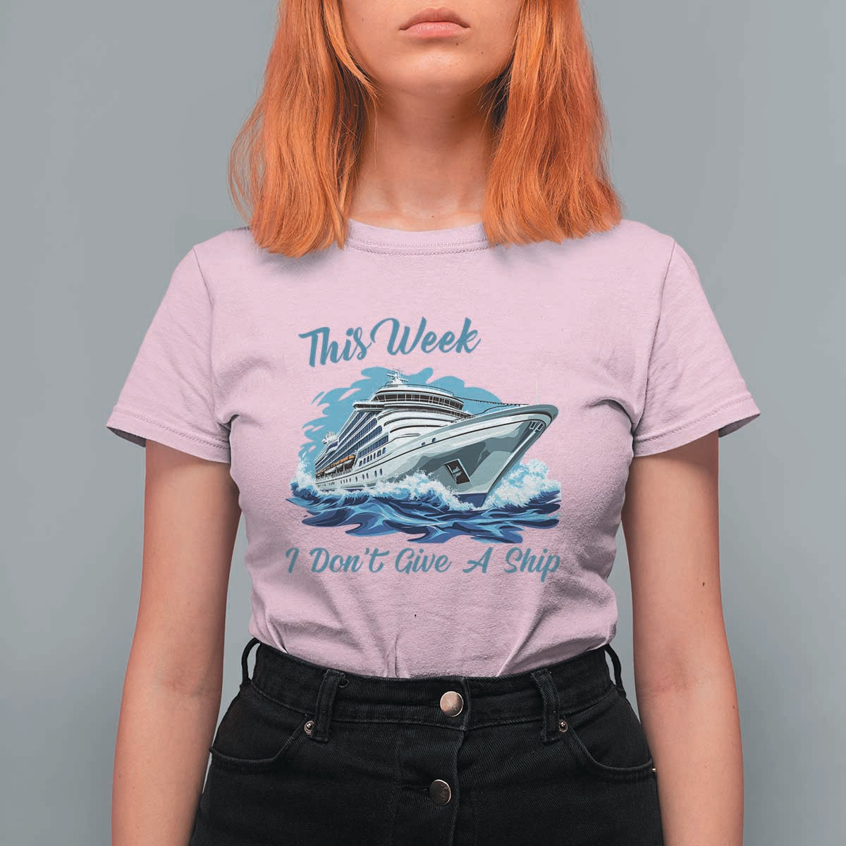 Funny Cruise Vacation T Shirt For Women This Week I Do Not Give A Ship - Wonder Print Shop