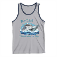 Funny Cruise Vacation Tank Top This Week I Do Not Give A Ship - Wonder Print Shop