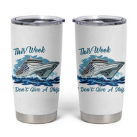 Funny Cruise Vacation Tumbler Cup This Week I Do Not Give A Ship - Wonder Print Shop