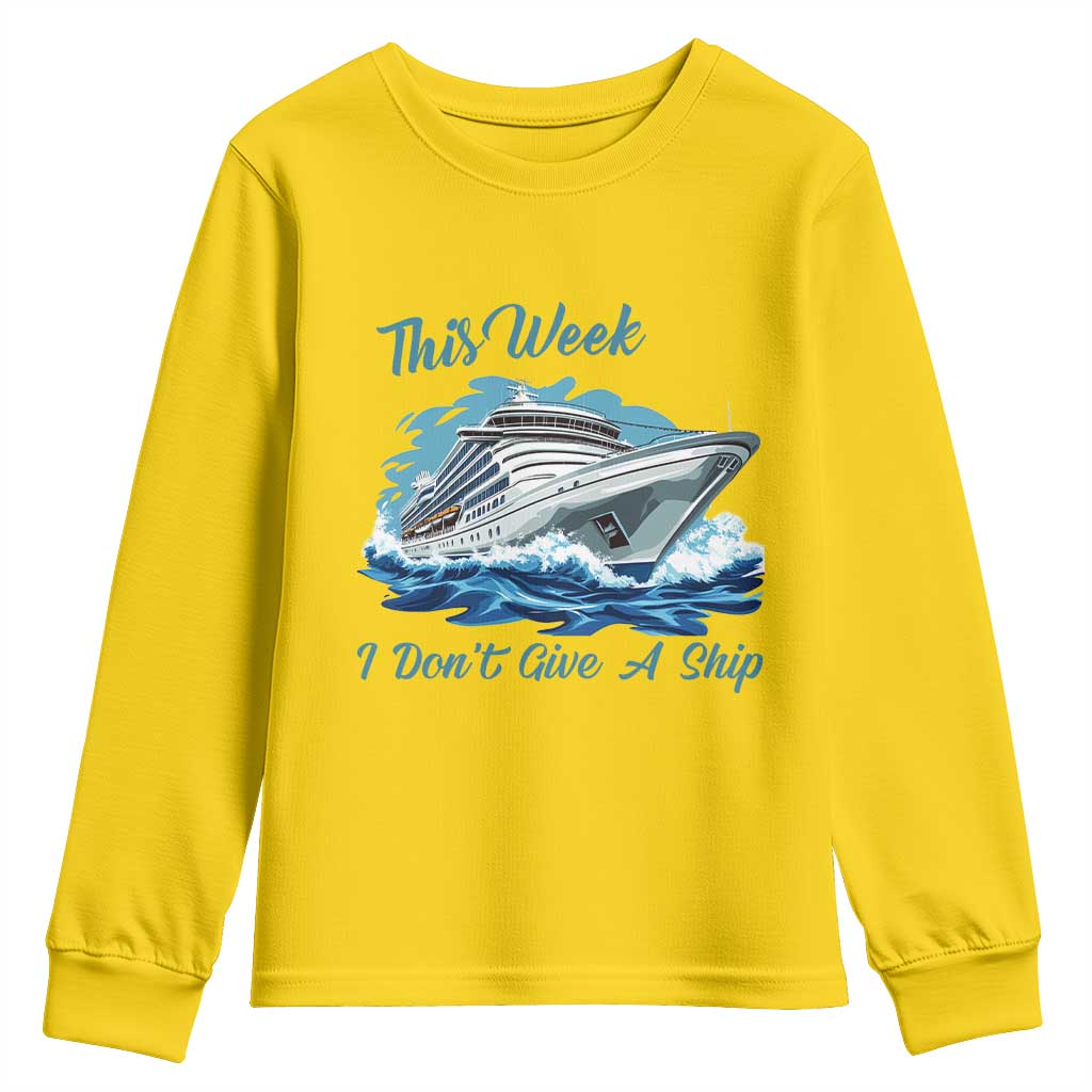 Funny Cruise Vacation Youth Sweatshirt This Week I Do Not Give A Ship - Wonder Print Shop