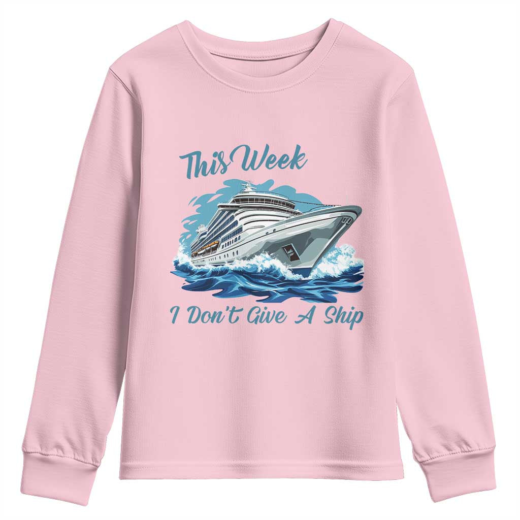 Funny Cruise Vacation Youth Sweatshirt This Week I Do Not Give A Ship - Wonder Print Shop