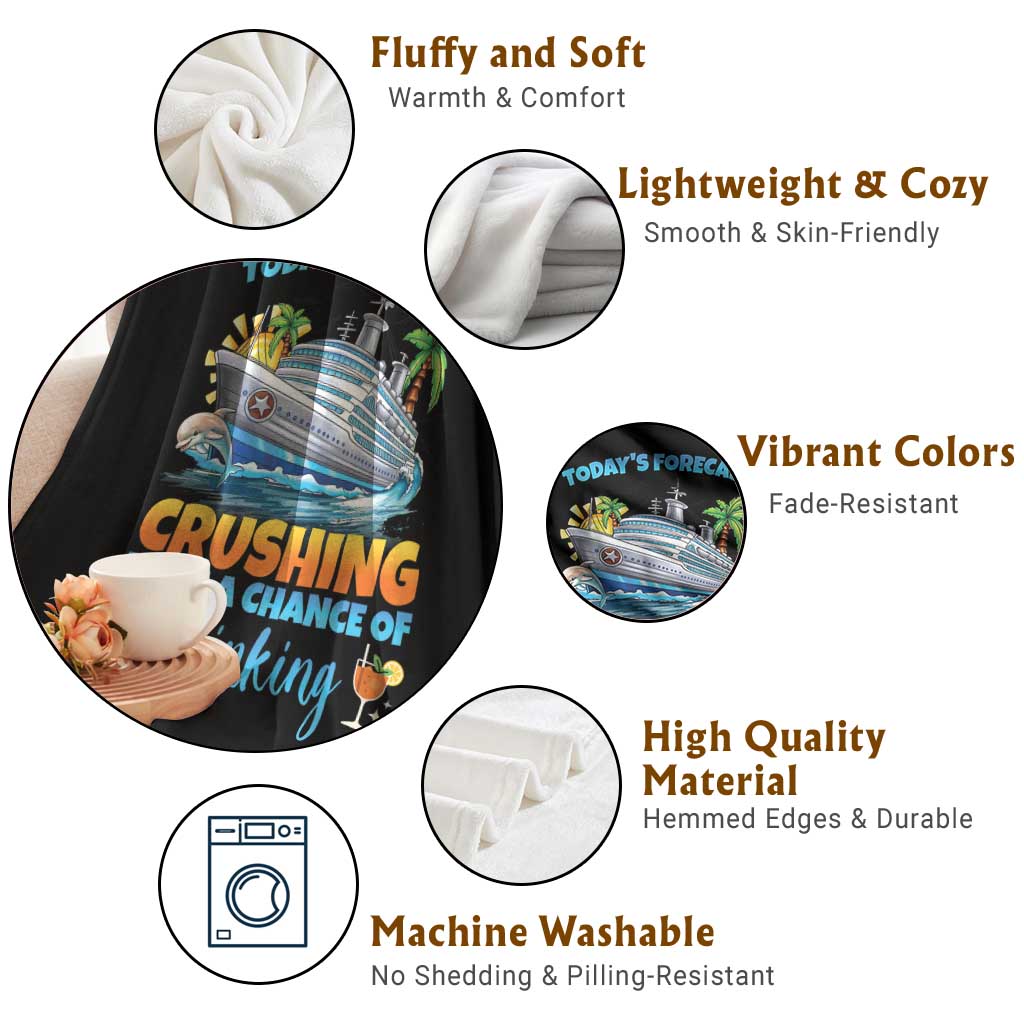 Funny Cruise Vacation Trip Drinking Throw Blanket Today Is Forecast Cruising With A Chance Of Drinking - Wonder Print Shop