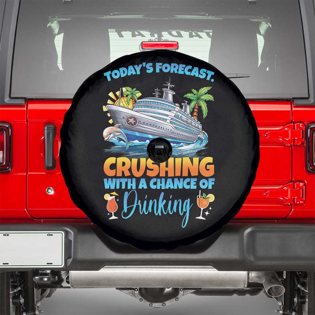 Funny Cruise Vacation Trip Drinking Spare Tire Cover Today Is Forecast Cruising With A Chance Of Drinking - Wonder Print Shop