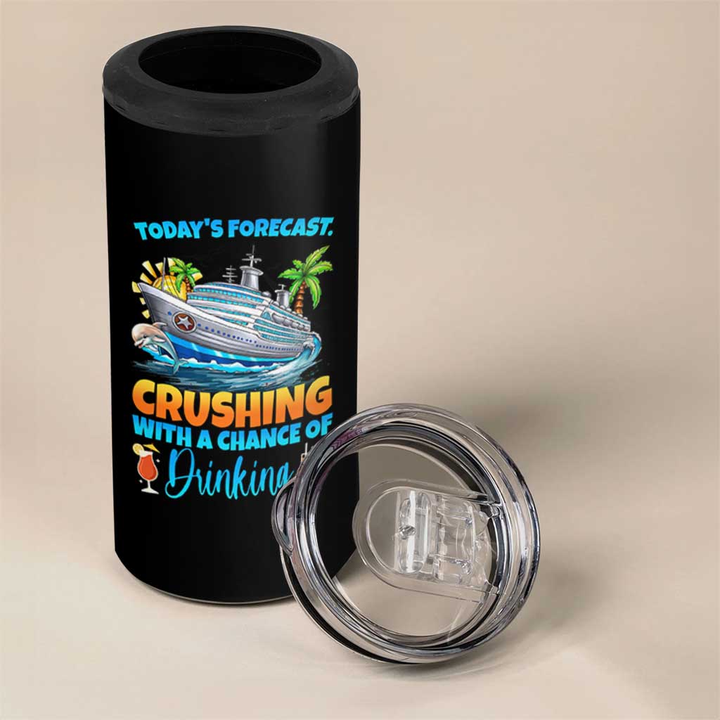 Funny Cruise Vacation Trip Drinking 4 in 1 Can Cooler Tumbler Today Is Forecast Cruising With A Chance Of Drinking - Wonder Print Shop