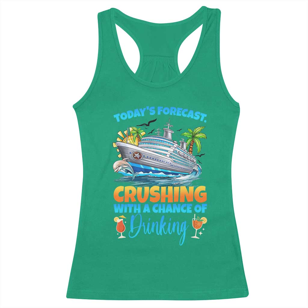 Funny Cruise Vacation Trip Drinking Racerback Tank Top Today Is Forecast Cruising With A Chance Of Drinking - Wonder Print Shop