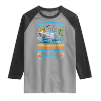 Funny Cruise Vacation Trip Drinking Raglan Shirt Today Is Forecast Cruising With A Chance Of Drinking - Wonder Print Shop