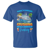Funny Cruise Vacation Trip Drinking T Shirt Today Is Forecast Cruising With A Chance Of Drinking - Wonder Print Shop