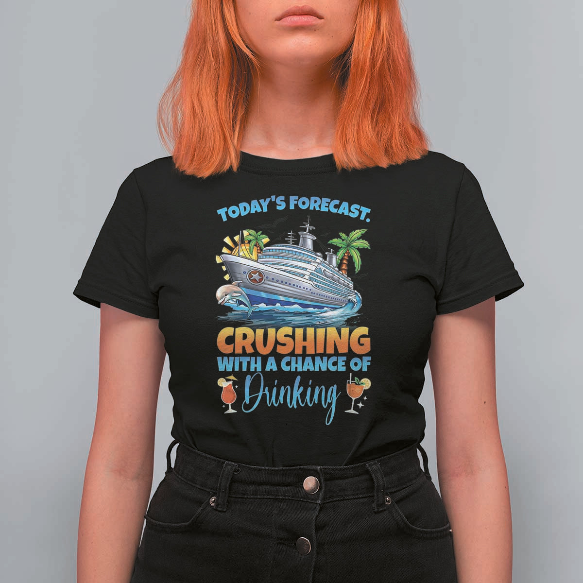 Funny Cruise Vacation Trip Drinking T Shirt For Women Today Is Forecast Cruising With A Chance Of Drinking - Wonder Print Shop
