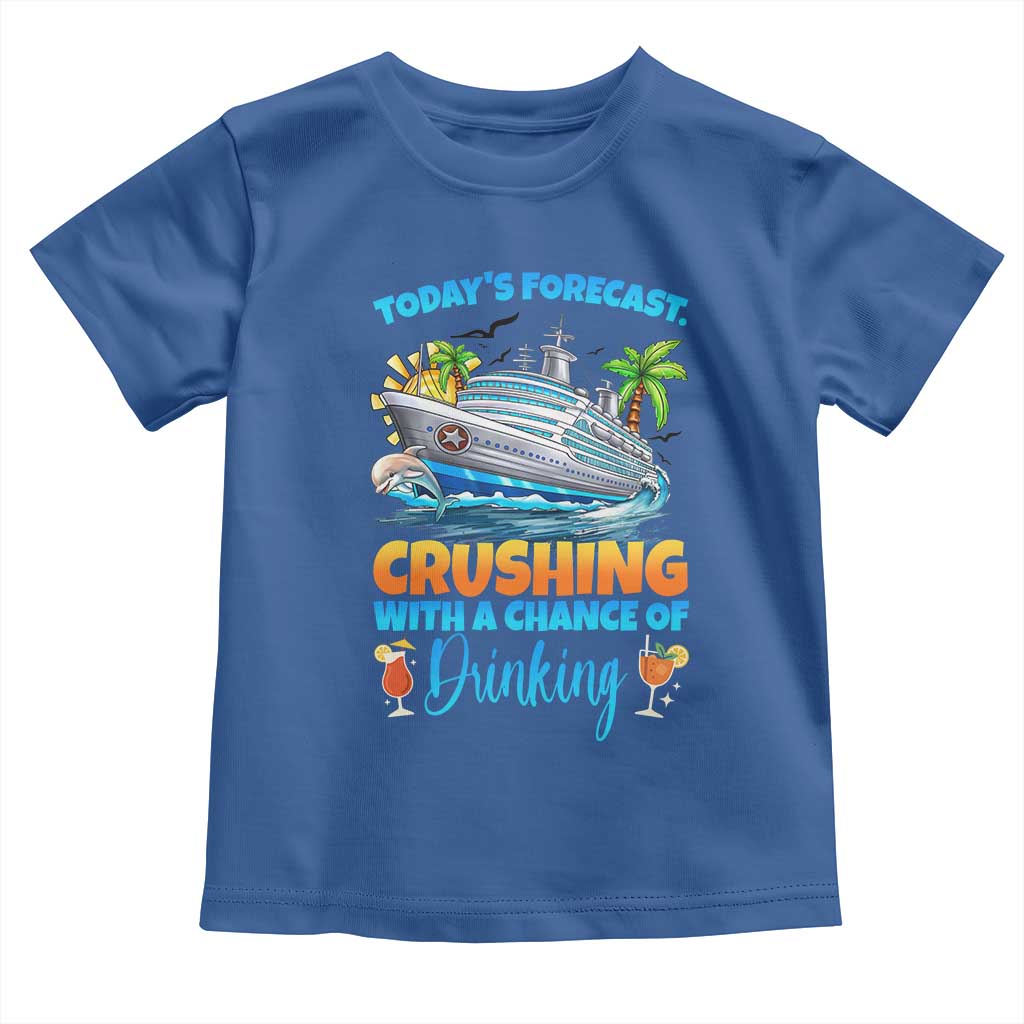 Funny Cruise Vacation Trip Drinking Toddler T Shirt Today Is Forecast Cruising With A Chance Of Drinking - Wonder Print Shop