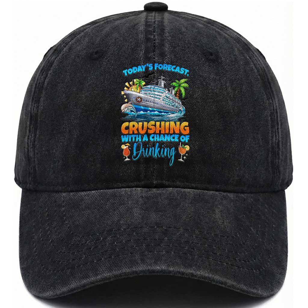 Funny Cruise Vacation Trip Drinking Washed Cotton Baseball Cap Today Is Forecast Cruising With A Chance Of Drinking