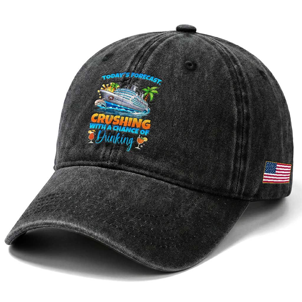 Funny Cruise Vacation Trip Drinking Washed Cotton Baseball Cap Today Is Forecast Cruising With A Chance Of Drinking