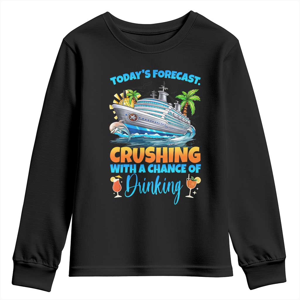Funny Cruise Vacation Trip Drinking Youth Sweatshirt Today Is Forecast Cruising With A Chance Of Drinking - Wonder Print Shop