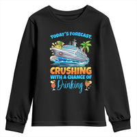 Funny Cruise Vacation Trip Drinking Youth Sweatshirt Today Is Forecast Cruising With A Chance Of Drinking - Wonder Print Shop