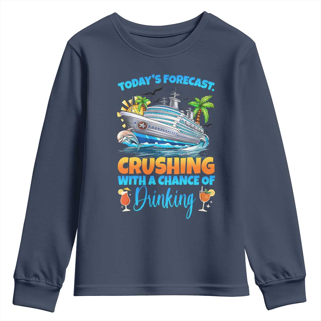 Funny Cruise Vacation Trip Drinking Youth Sweatshirt Today Is Forecast Cruising With A Chance Of Drinking - Wonder Print Shop