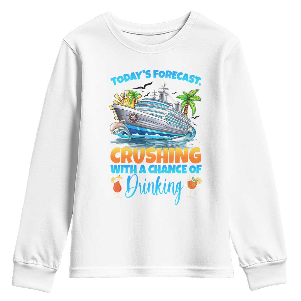 Funny Cruise Vacation Trip Drinking Youth Sweatshirt Today Is Forecast Cruising With A Chance Of Drinking - Wonder Print Shop