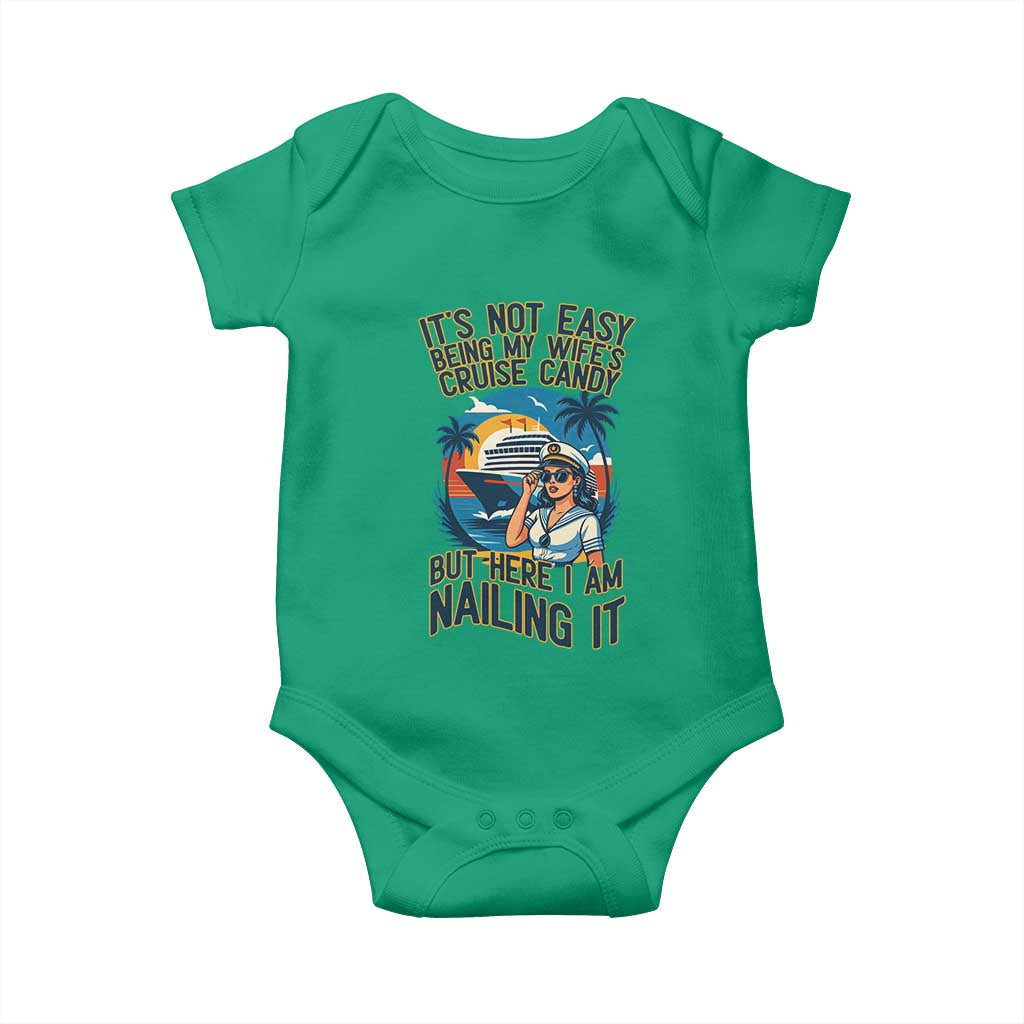 Funny Cruise Baby Onesie It Is Not Easy Being My Wife's Cruise Candy - Wonder Print Shop