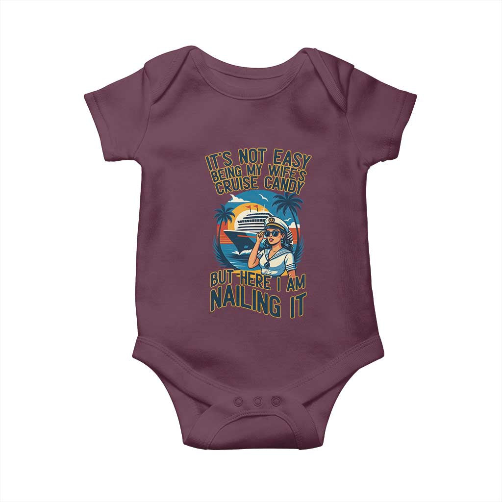 Funny Cruise Baby Onesie It Is Not Easy Being My Wife's Cruise Candy - Wonder Print Shop