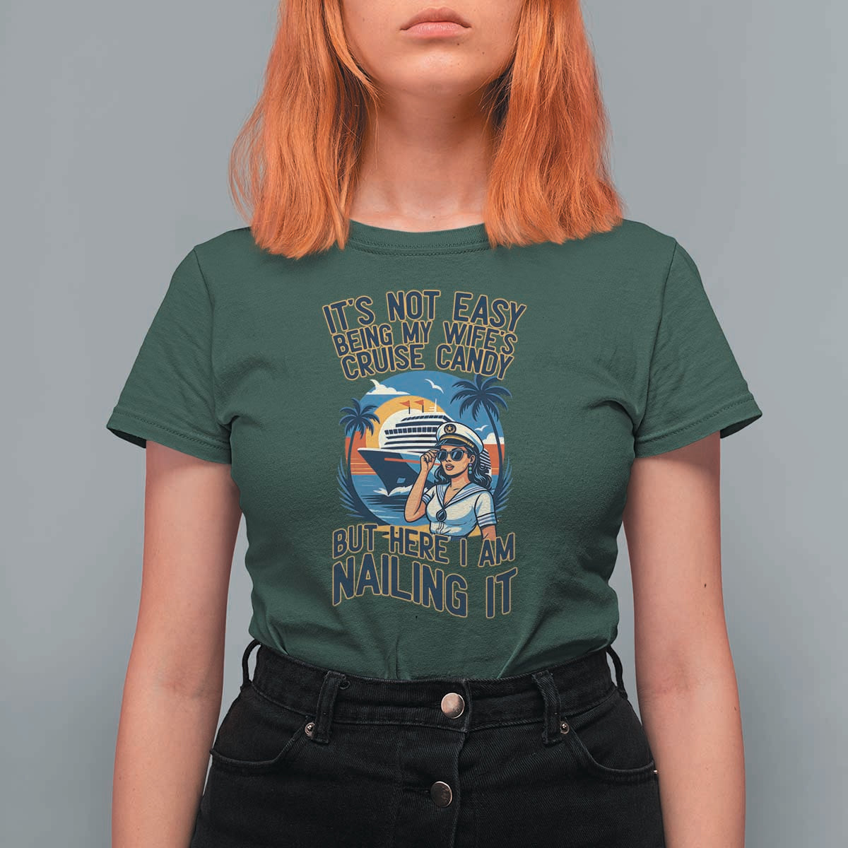 Funny Cruise T Shirt For Women It Is Not Easy Being My Wife's Cruise Candy - Wonder Print Shop