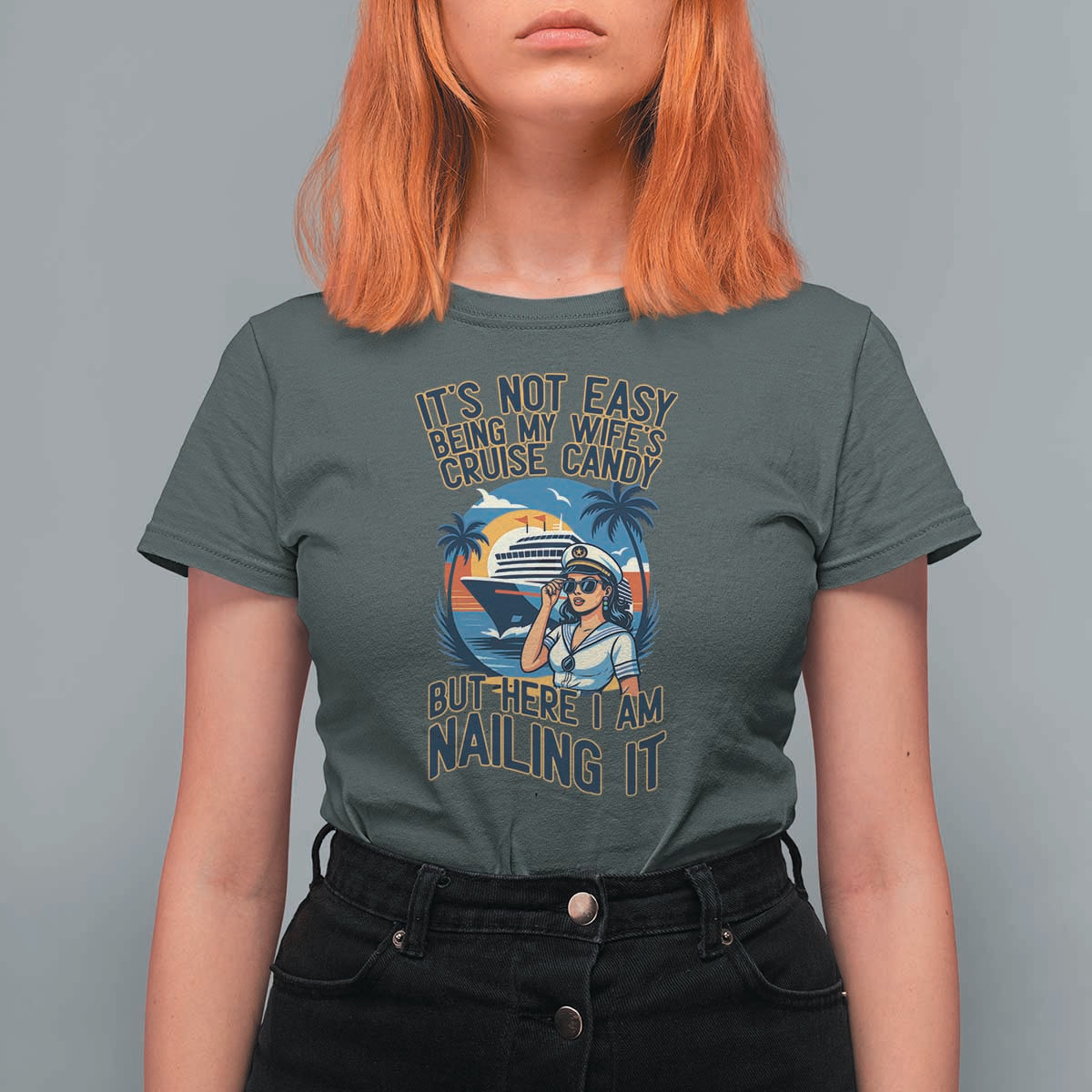 Funny Cruise T Shirt For Women It Is Not Easy Being My Wife's Cruise Candy - Wonder Print Shop