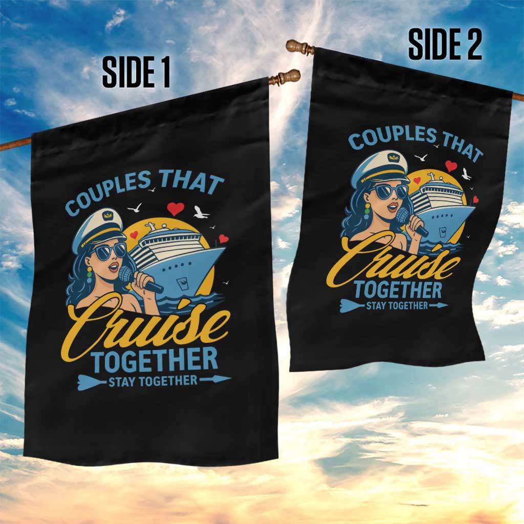 Couples That Cruise Together Stay Together Garden Flag Funny Cruising Couples - Wonder Print Shop