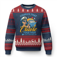 Couples That Cruise Together Stay Together Ugly Christmas Sweater Funny Cruising Couples - Wonder Print Shop