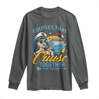Couples That Cruise Together Stay Together Long Sleeve Shirt Funny Cruising Couples - Wonder Print Shop