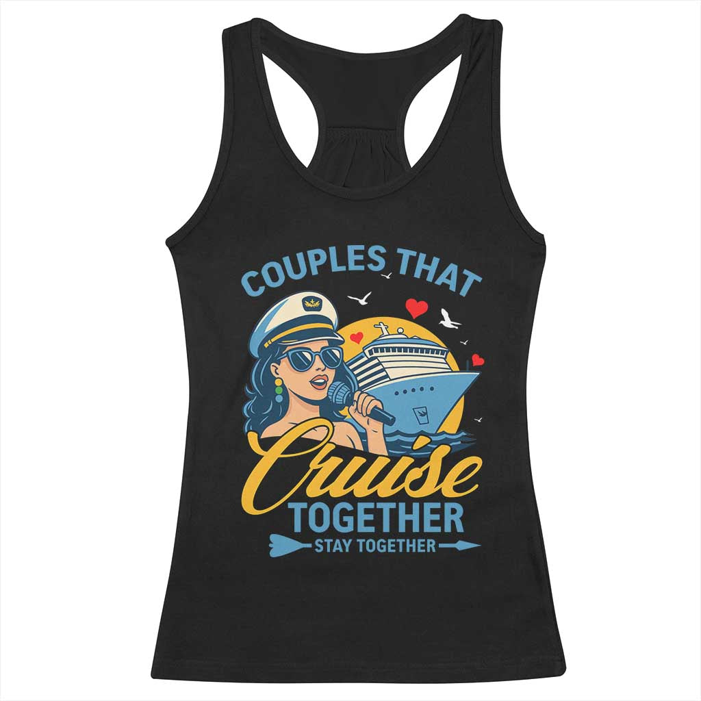 Couples That Cruise Together Stay Together Racerback Tank Top Funny Cruising Couples - Wonder Print Shop