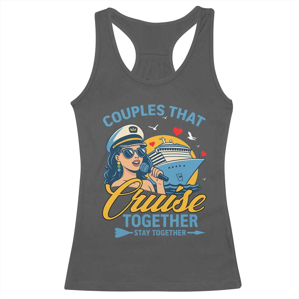 Couples That Cruise Together Stay Together Racerback Tank Top Funny Cruising Couples - Wonder Print Shop