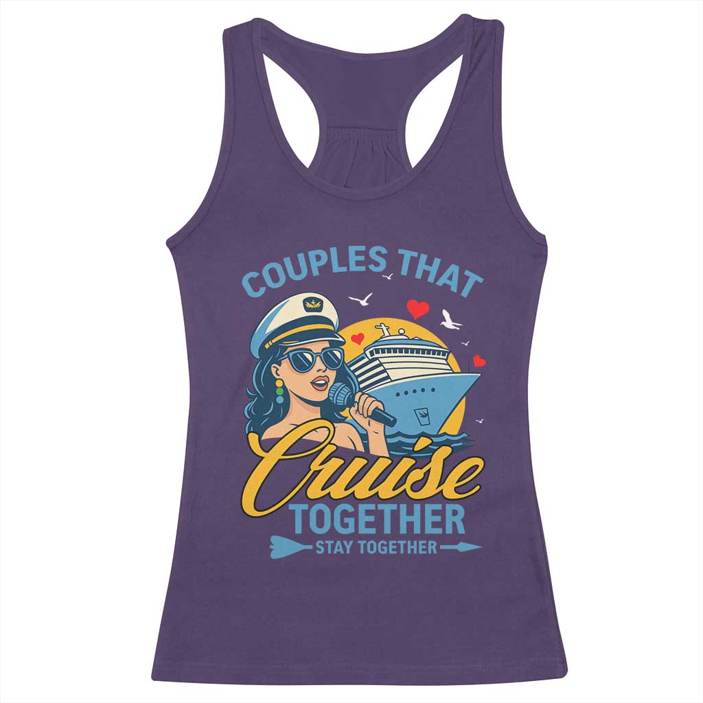 Couples That Cruise Together Stay Together Racerback Tank Top Funny Cruising Couples - Wonder Print Shop